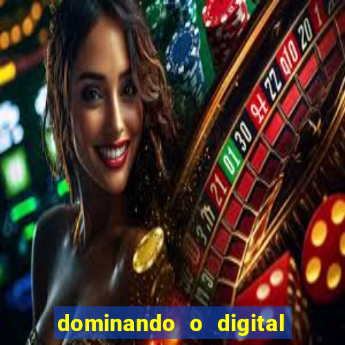 dominando o digital definitivo reclame aqui